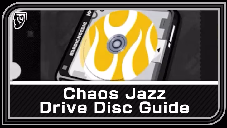 chaos-jazz-drive-disc-guide-effects-best-agents-and-farming-routes-image-0